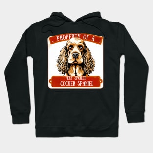 Property of a Very Spoiled Cocker Spaniel Hoodie